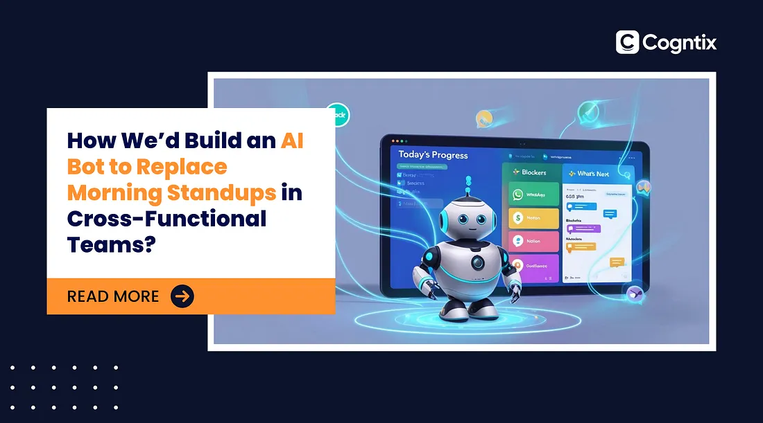 How We’d Build an AI Bot to Replace Morning Standups in Cross-Functional Teams